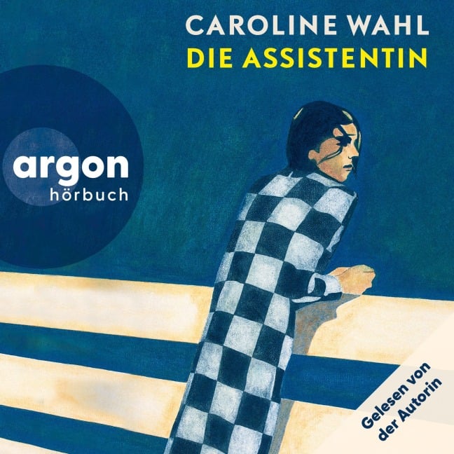 Die Assistentin - Caroline Wahl