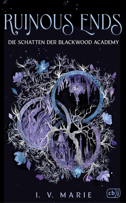 Ruinous Ends - Die Schatten der Blackwood Academy - I. V. Marie