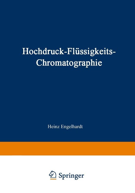 Hochdruck-Flüssigkeits-Chromatographie - H. Engelhardt