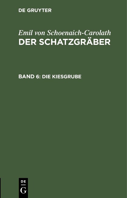 Die Kiesgrube - Emil Von Schoenaich-Carolath