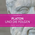 Cover-Bild zum Titel 'Platon und die Folgen' von 'Christoph Quarch'
