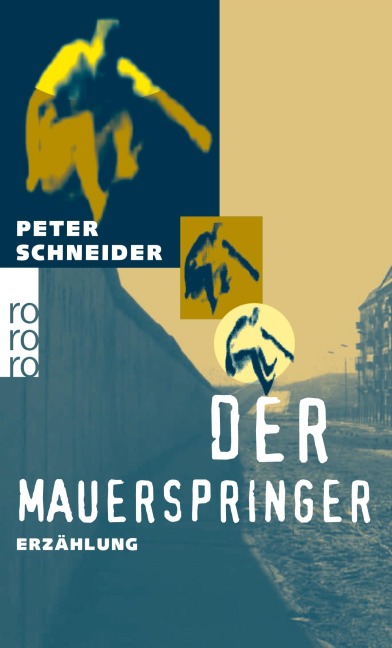 Der Mauerspringer - Peter Schneider