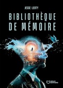 Cover-Bild zum Titel 'Bibliothèque de mémoire' von 'Jesse Leoty'