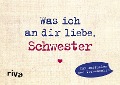 Was ich an dir liebe, Schwester - Miniversion - Alexandra Reinwarth