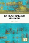 Cover-Bild zum Titel 'Non-Ideal Foundations of Language' von 'Jessica Keiser'