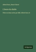 Cover-Bild zum Titel 'L'heure du diable' von 'Alfred Duru, Henri Chivot'
