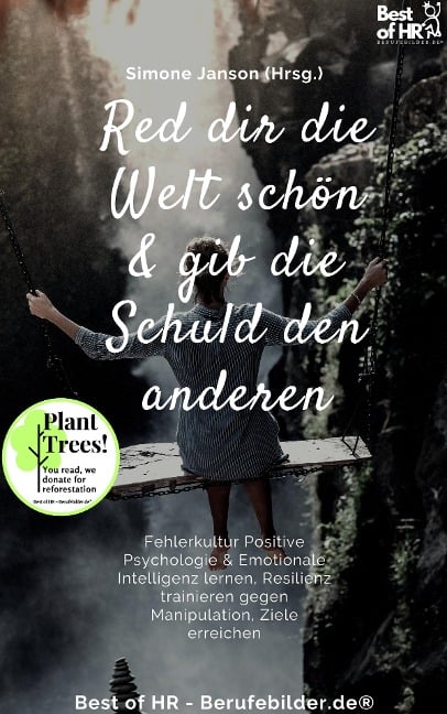 Denk dir die Welt schön & gib die Schuld den andern - Simone Janson