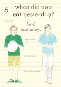 Cover-Bild zum Titel 'What Did You Eat Yesterday? 6' von 'Fumi Yoshinaga'