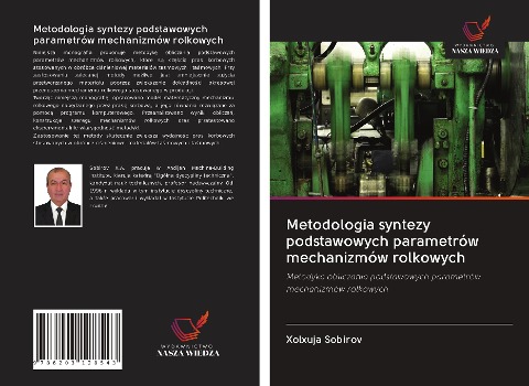 Metodologia syntezy podstawowych parametrów mechanizmów rolkowych - Xolxuja Sobirov