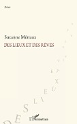 Cover-Bild zum Titel 'Des lieux et des rêves' von 'Suzanne Meriaux'