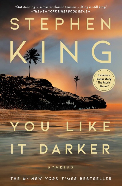 You Like It Darker - Stephen King