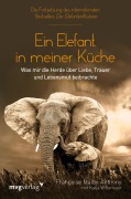 Cover-Bild zum Titel 'Ein Elefant in meiner Küche' von 'Francoise Malby-Anthony, Katja Willemsen'