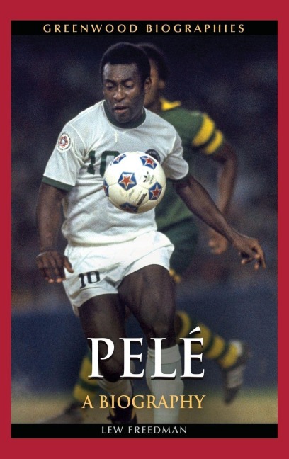 PelÃ(c) - Lew Freedman