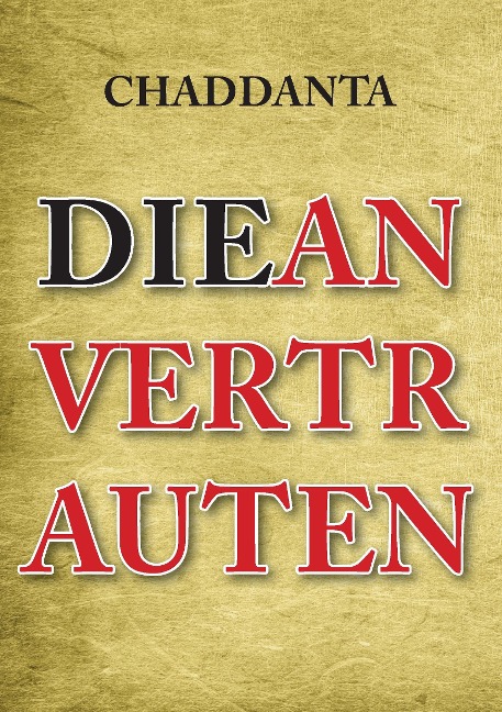 Die Anvertrauten - Chaddanta