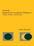 Cover-Bild zum Titel 'Critical English for Academic Purposes' von 'Sarah Benesch'