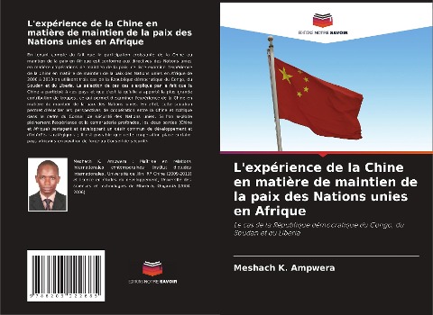 L'expérience de la Chine en matière de maintien de la paix des Nations unies en Afrique - Meshach K. Ampwera