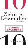 Cover-Bild zum Titel 'Zehnter Dezember' von 'George Saunders'