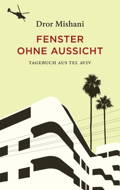Fenster ohne Aussicht - Dror Mishani