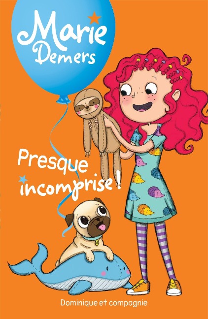 Presque incomprise ! - Demers Marie Demers