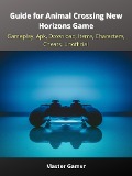 Cover-Bild zum Titel 'Guide for Animal Crossing New Horizons Game, Gameplay, Apk, Download, Items, Characters, Cheats, Unofficial' von 'Master Gamer'