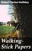 Cover-Bild zum Titel 'Walking-Stick Papers' von 'Robert Cortes Holliday'
