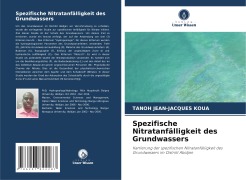 Cover-Bild zum Titel 'Spezifische Nitratanfälligkeit des Grundwassers' von 'Tanoh Jean-Jacques Koua'