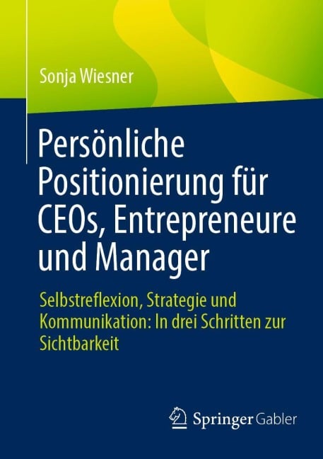 Persönliche Positionierung für CEOs, Entrepreneure und Manager - Sonja Wiesner