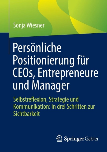Persönliche Positionierung für CEOs, Entrepreneure und Manager - Sonja Wiesner