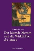 Cover-Bild zum Titel 'Der hörende Mensch und die Wirklichkeit der Musik' von 'Armin J. Husemann'