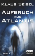 Cover-Bild zum Titel 'Aufbruch aus Atlantis' von 'Klaus Seibel'