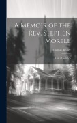 Cover-Bild zum Titel 'A Memoir of the Rev. Stephen Morell' von 'Thomas Binney'