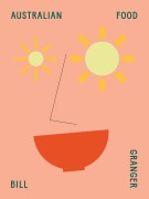Cover-Bild zum Titel 'Bill Granger Australian Food' von 'Bill Granger'