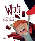 Cover-Bild zum Titel 'Wut' von 'Susana Gómez Redondo'
