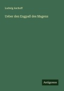 Cover-Bild zum Titel 'Ueber den Engpaß des Magens' von 'Ludwig Aschoff'