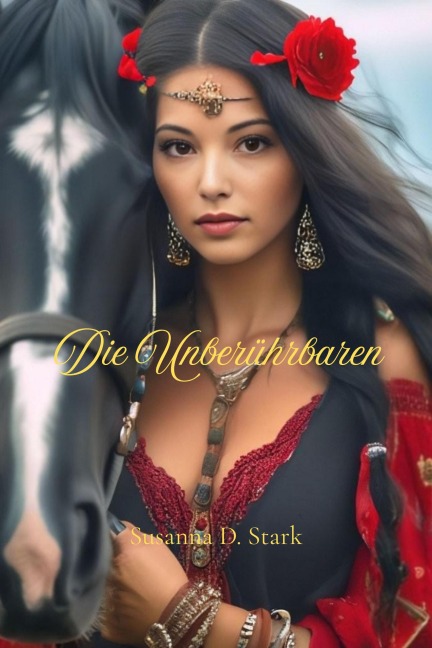 Die Unberührbaren - Susanna D. Stark