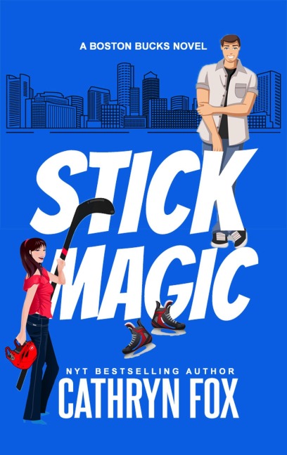 Stick Magic (Boston Bucks, #5) - Cathryn Fox