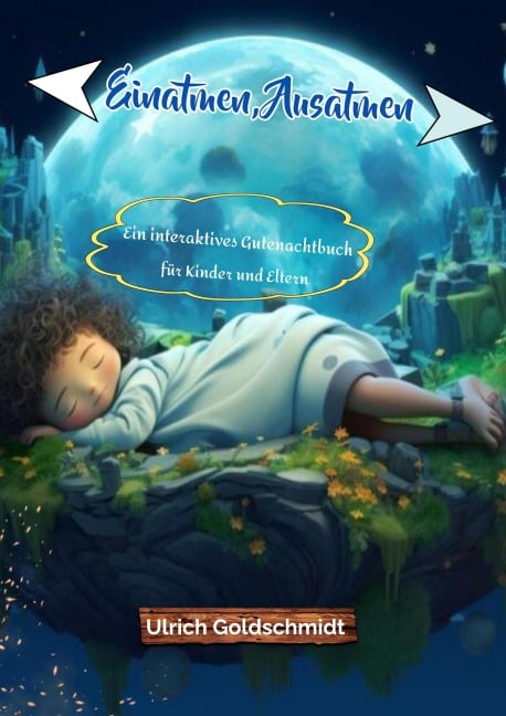 Einatmen, Ausatmen: Ein interaktives Gutenachtbuch für Kinder und Eltern - Ulrich Goldschmidt