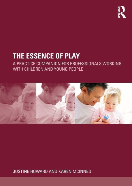 The Essence of Play - Justine Howard, Karen Mcinnes