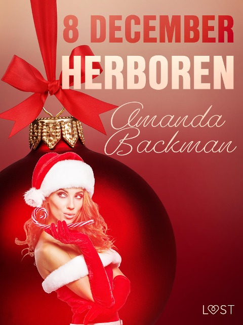 8 december: Herboren - een erotische adventskalender - Amanda Backman