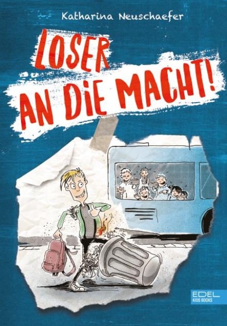 Loser an die Macht! (Band 1 der Loser-Reihe) - Katharina Neuschaefer