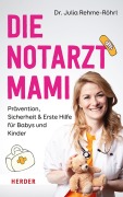 Cover-Bild zum Titel 'Die Notarztmami' von 'Julia Rehme-Röhrl'