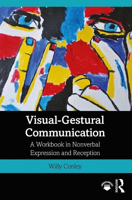 Visual-Gestural Communication - Willy Conley