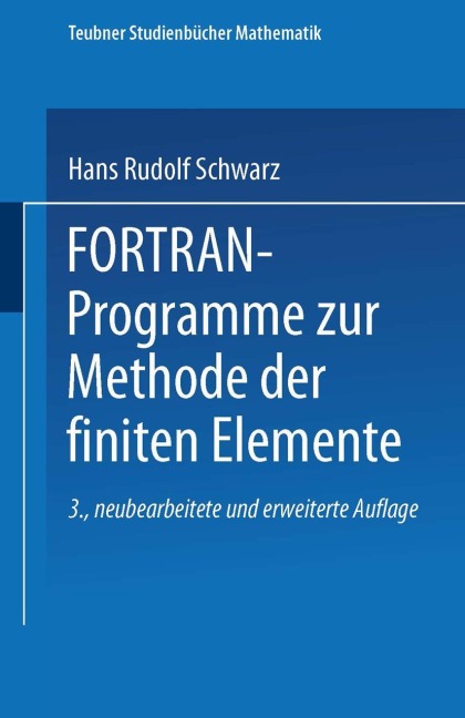 FORTRAN-Programme zur Methode der finiten Elemente - 