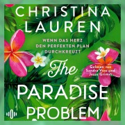 Cover-Bild zum Titel 'The Paradise Problem ¿ Wenn das Herz den perfekten Plan durchkreuzt' von 'Christina Lauren'