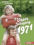 Unser Jahrgang 1971 - 