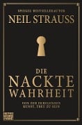 Cover-Bild zum Titel 'Die nackte Wahrheit' von 'Neil Strauss'