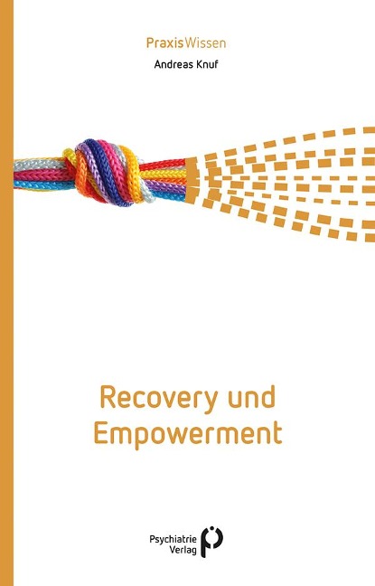 Recovery und Empowerment - Andreas Knuf