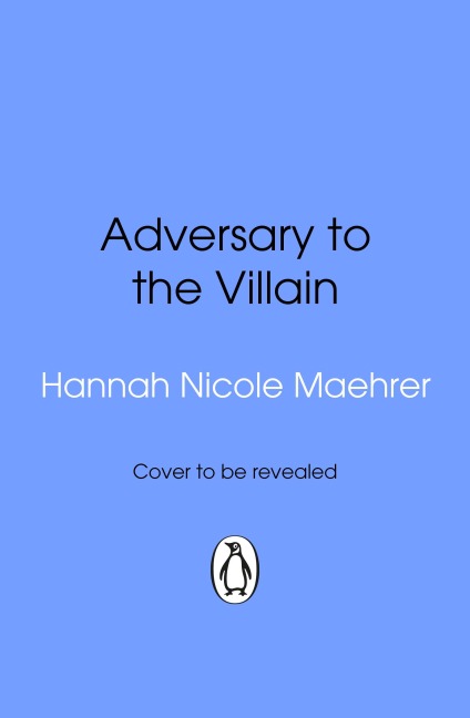 Adversary to the Villain - Hannah Nicole Maehrer