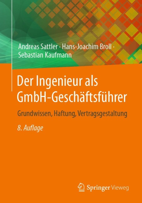 Der Ingenieur als GmbH-Geschäftsführer - Andreas Sattler, Sebastian Kaufmann, Hans-Joachim Broll