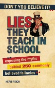 Cover-Bild zum Titel 'Lies They Teach in School' von 'Herb W Reich'